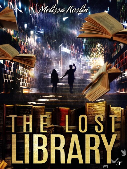 Title details for The Lost Library by Melissa Koslin - Available